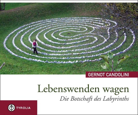 Lebenswenden wagen - Gernot Candolini