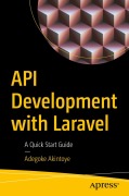 Cover-Bild zum Titel 'API Development with Laravel' von 'Adegoke Akintoye'