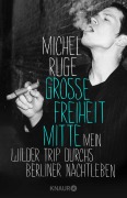 Cover-Bild zum Titel 'Große Freiheit Mitte' von 'Michel Ruge'