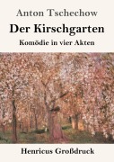 Cover-Bild zum Titel 'Der Kirschgarten (Großdruck)' von 'Anton Tschechow'