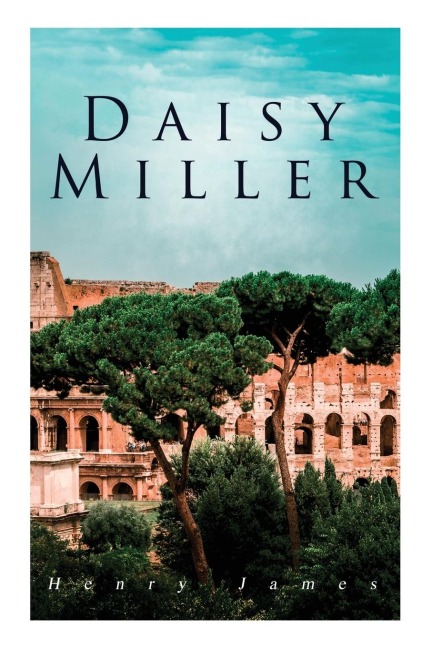 Daisy Miller - Henry James