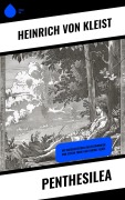 Cover-Bild zum Titel 'Penthesilea' von 'Heinrich von Kleist'