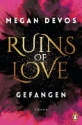 Cover-Bild zum Titel 'Ruins of Love. Gefangen (Grace & Hayden 1)' von 'Megan Devos'