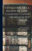 Cover-Bild zum Titel 'Généalogie De La Maison De Saint-chamond D'après Un Manuscrit Inédit...' von 'Pierre Augustin Royer'