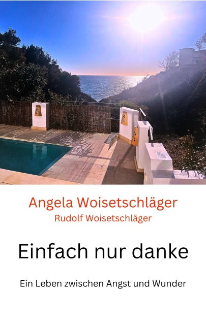 Einfach nur danke - Angela Woisetschläger, Rudolf Woisetschläger