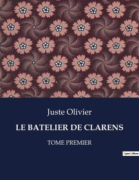 LE BATELIER DE CLARENS - Juste Olivier
