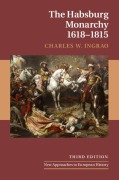 Cover-Bild zum Titel 'The Habsburg Monarchy, 1618-1815' von 'Charles W. Ingrao'