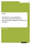 Das klassische und umgekehrte Periodisierungsmodell. Praktische Anwendung des umgekehrten Ansatzes im Triathlon - Anonymous