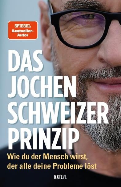 Das Jochen-Schweizer-Prinzip - Jochen Schweizer