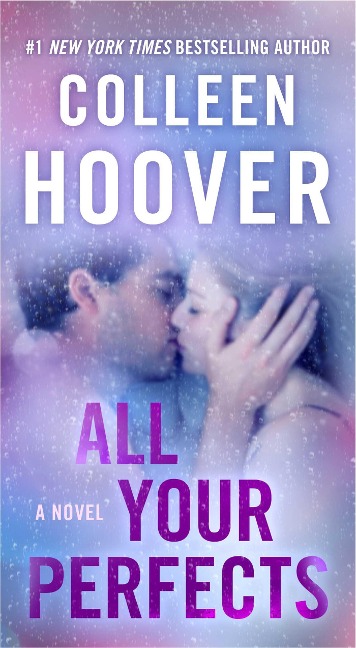 All Your Perfects - Colleen Hoover