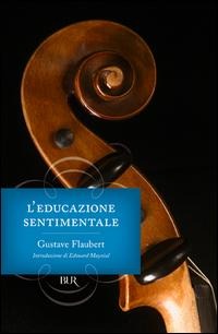 L' educazione sentimentale - Gustave Flaubert