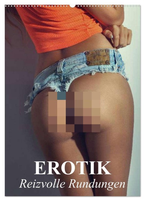 Erotik - Reizvolle Rundungen (Wandkalender 2026 DIN A2 hoch), CALVENDO Monatskalender - Elisabeth Stanzer