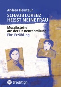 Cover-Bild zum Titel 'Schaub Lorenz heisst meine Frau' von 'Andrea Heurteur'