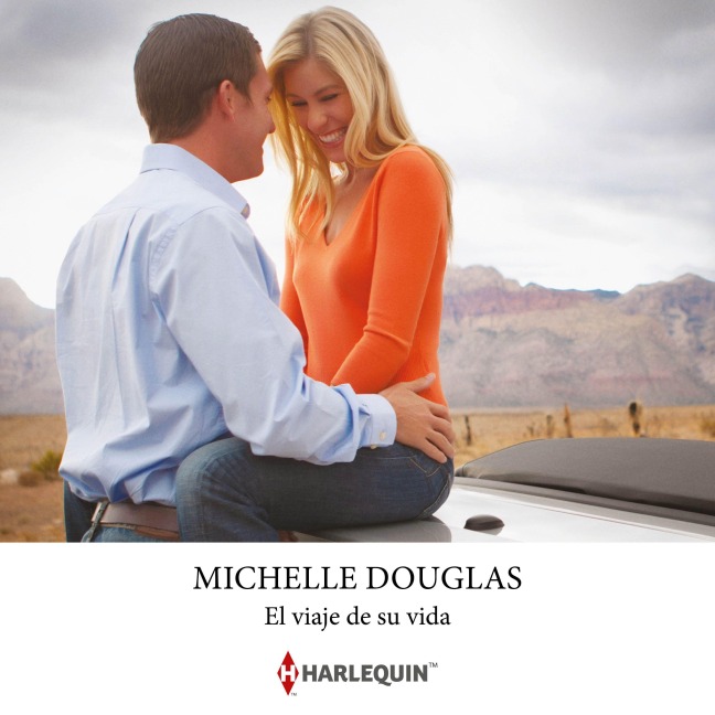 El viaje de su vida - Michelle Douglas