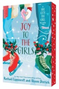 Cover-Bild zum Titel 'Joy to the Girls' von 'Rachael Lippincott, Alyson Derrick'
