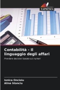 Cover-Bild zum Titel 'Contabilità - Il linguaggio degli affari' von 'Ionica Oncioiu, Alina Stanciu'