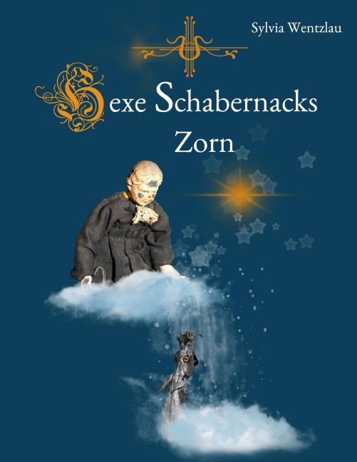 Hexe Schabernacks Zorn - Sylvia Wentzlau