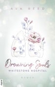 Cover-Bild zum Titel 'Whitestone Hospital - Drowning Souls' von 'Ava Reed'