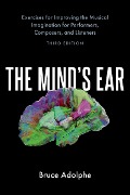 Cover-Bild zum Titel 'The Mind's Ear' von 'Bruce Adolphe'