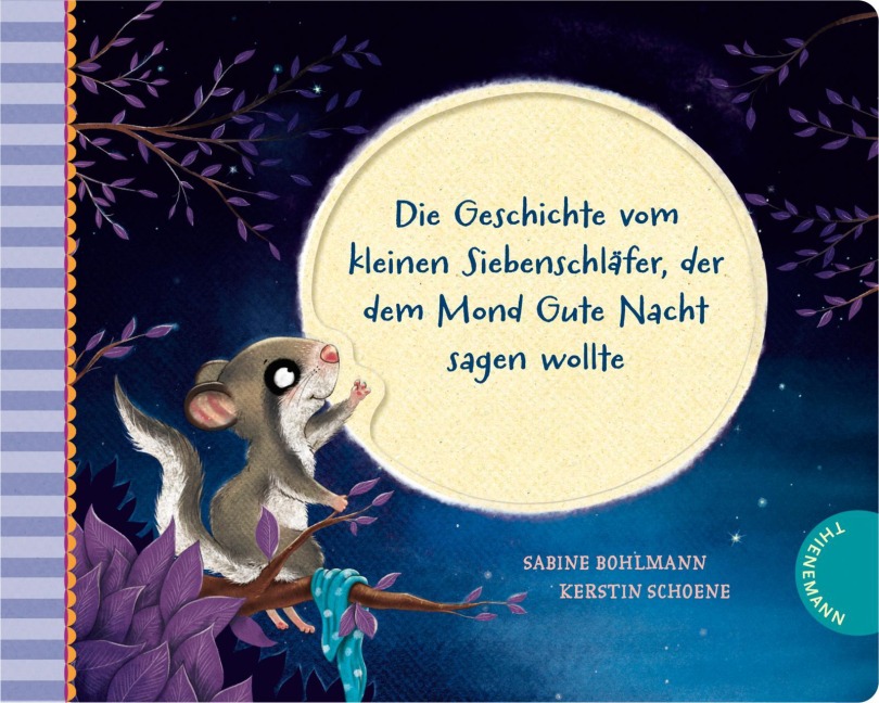 Der kleine Siebenschläfer 6: Die Geschichte vom kleinen Siebenschläfer, der dem Mond Gute Nacht sagen wollte - Sabine Bohlmann