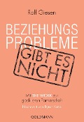 Cover-Bild zum Titel 'Beziehungsprobleme gibt es nicht' von 'Ralf Giesen'