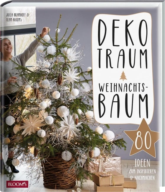 Dekotraum Weihnachtsbaum - Julia Bramhoff, Team BLOOM's