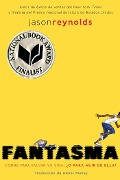 Cover-Bild zum Titel 'Fantasma (Ghost Spanish Edition)' von 'Jason Reynolds'