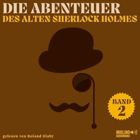 Die Abenteuer des alten Sherlock Holmes (Band 2) - Arthur Conan Doyle, Charles Fraser
