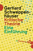 Cover-Bild zum Titel 'Kritische Theorie' von 'Gerhard Schweppenhäuser'