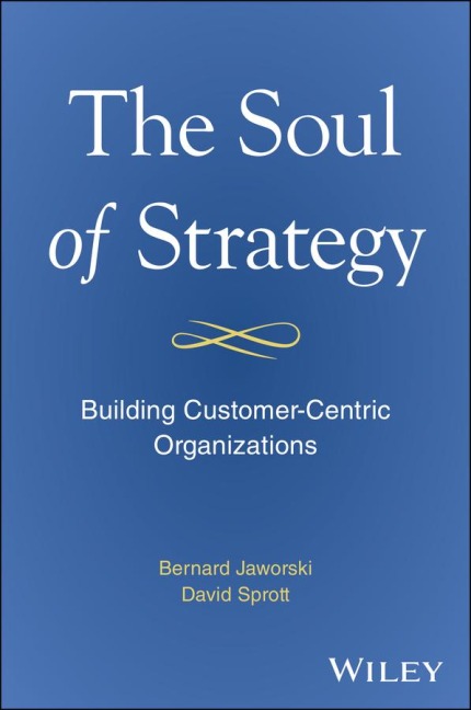 The Soul of Strategy - Bernard Jaworski, David Sprott