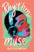 Cover-Bild zum Titel 'Rhythm & Muse' von 'India Hill Brown'