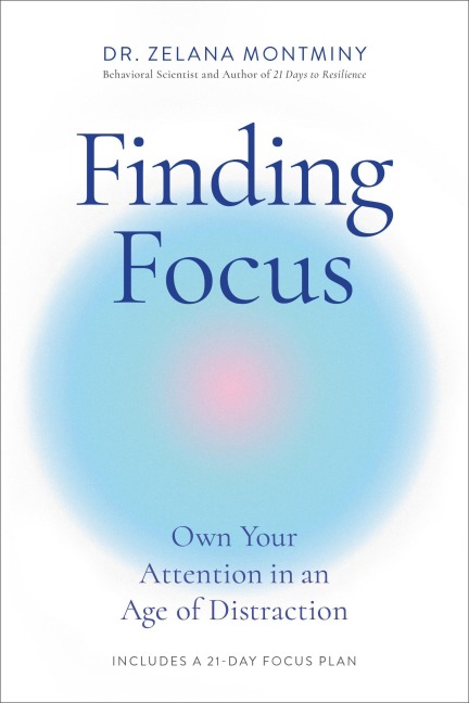 Finding Focus - Zelana Montminy