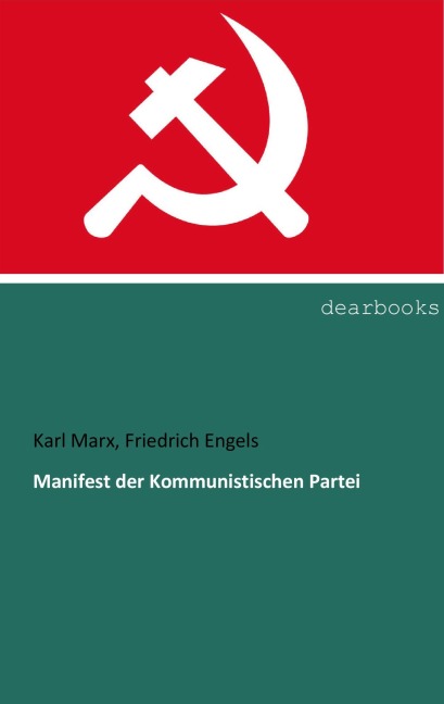 Manifest der Kommunistischen Partei - Karl Marx, Friedrich Engels