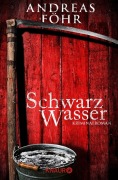 Cover-Bild zum Titel 'Schwarzwasser' von 'Andreas Föhr'