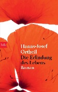 Cover-Bild zum Titel 'Die Erfindung des Lebens' von 'Hanns-Josef Ortheil'