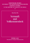 Cover-Bild zum Titel 'Vernunft und Vollkommenheit' von 'Sun Kyu Ha'