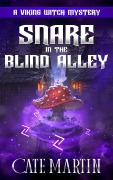 Cover-Bild zum Titel 'Snare in the Blind Alley (The Viking Witch Mysteries, #15)' von 'Kate Macleod'