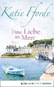 Cover-Bild zum Titel 'Eine Liebe am Meer' von 'Katie Fforde'