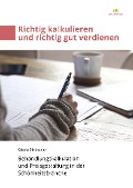 Cover-Bild zum Titel 'Richtig kalkulieren und richtig gut verdienen' von 'Gisela Strössner'
