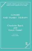 Cover-Bild zum Titel 'Gender and Family Therapy' von 'Charlotte Burck, Gwyn Daniel'