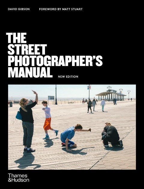 The Street Photographer's Manual - David Gibson