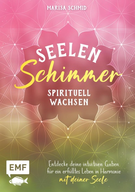 Seelenschimmer - Spirituell wachsen - 
