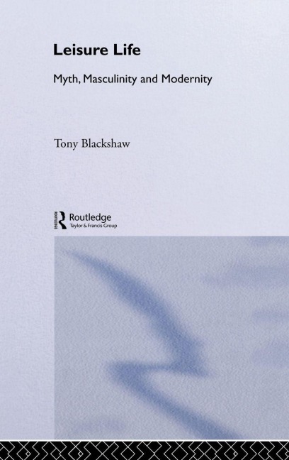 Leisure Life - Tony Blackshaw