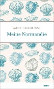 Cover-Bild zum Titel 'Meine Normandie' von 'Sabine Grimkowski'