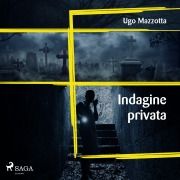 Cover-Bild zum Titel 'Indagine privata' von 'Ugo Mazzotta'