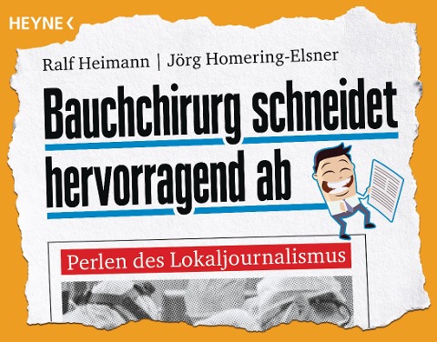 Bauchchirurg schneidet hervorragend ab - Ralf Heimann, Jörg Homering-Elsner