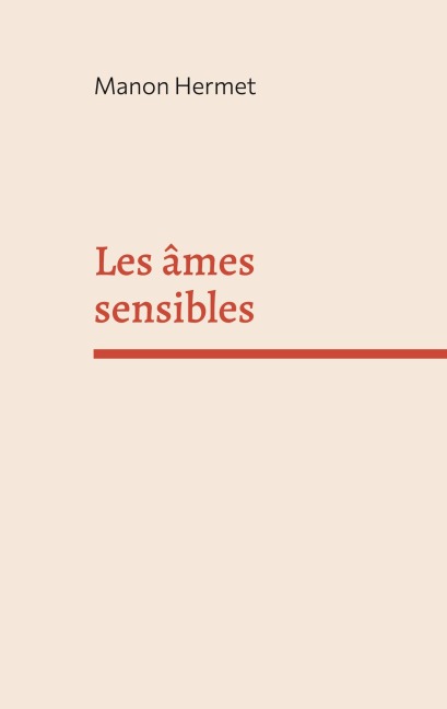 Les âmes sensibles - Manon Hermet