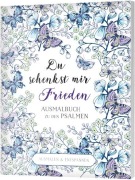Cover-Bild zum Titel 'Du schenkst mir Frieden - Ausmalbuch' von ''