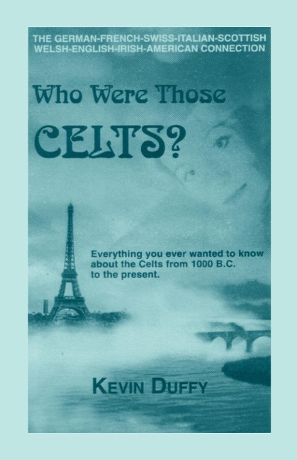 Who Were Those Celts? - Kevin Duffy