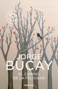 Cover-Bild zum Titel 'El camino de la felicidad' von 'Jorge Bucay'
